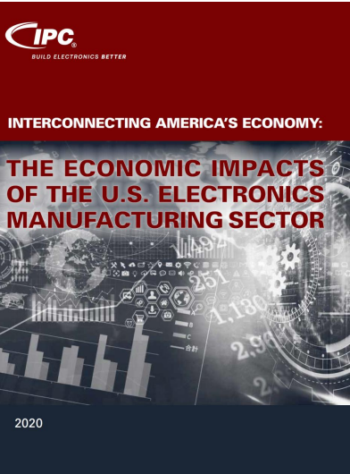 IPC 发布美国电子制造业的经济影响报告